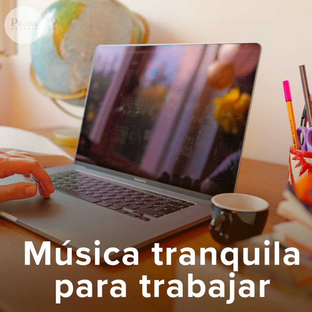 Música tranquila para trabajar