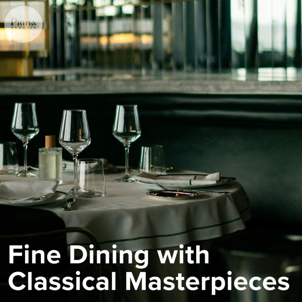 Fine Dining with Classical Masterpieces