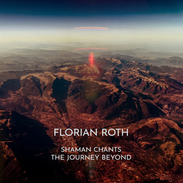 Florian Roth – Shaman Chants, The Journey