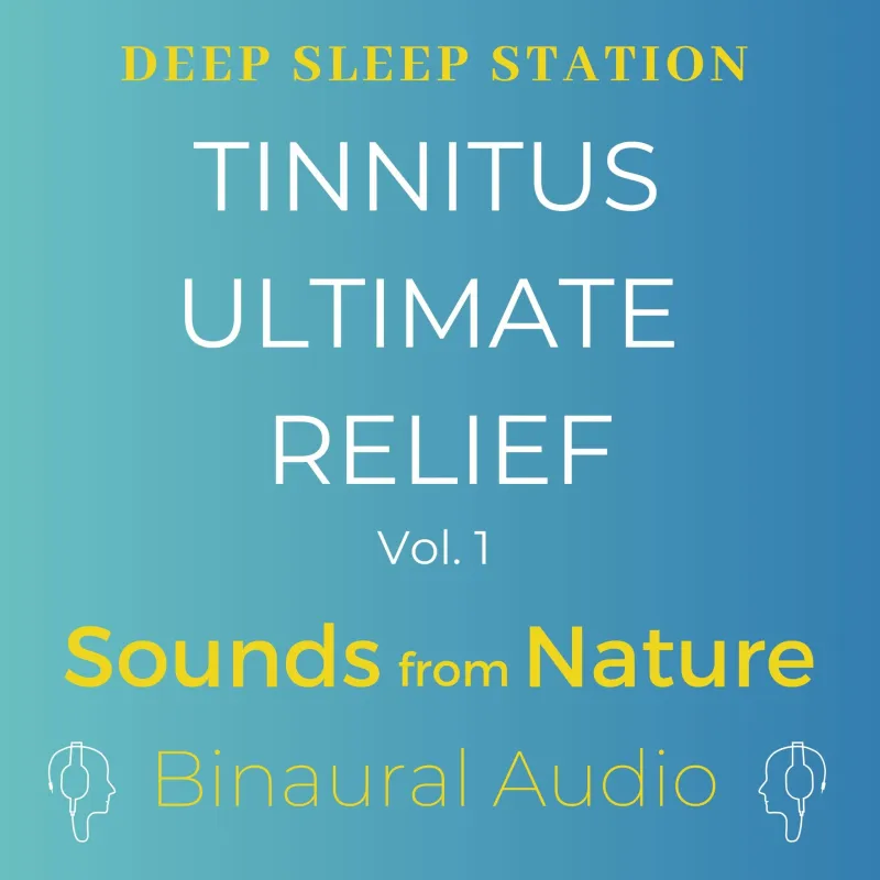 Deep Sleep Station – Tinnitus Ultimate Relief Vol 1 & 2