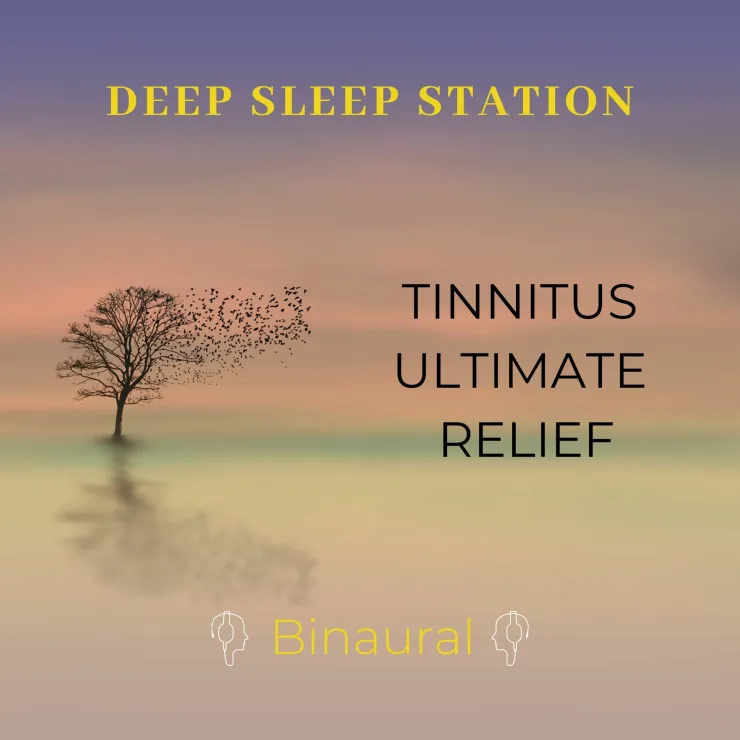 Deep Sleep Station – Tinnitus Ultimate Relief