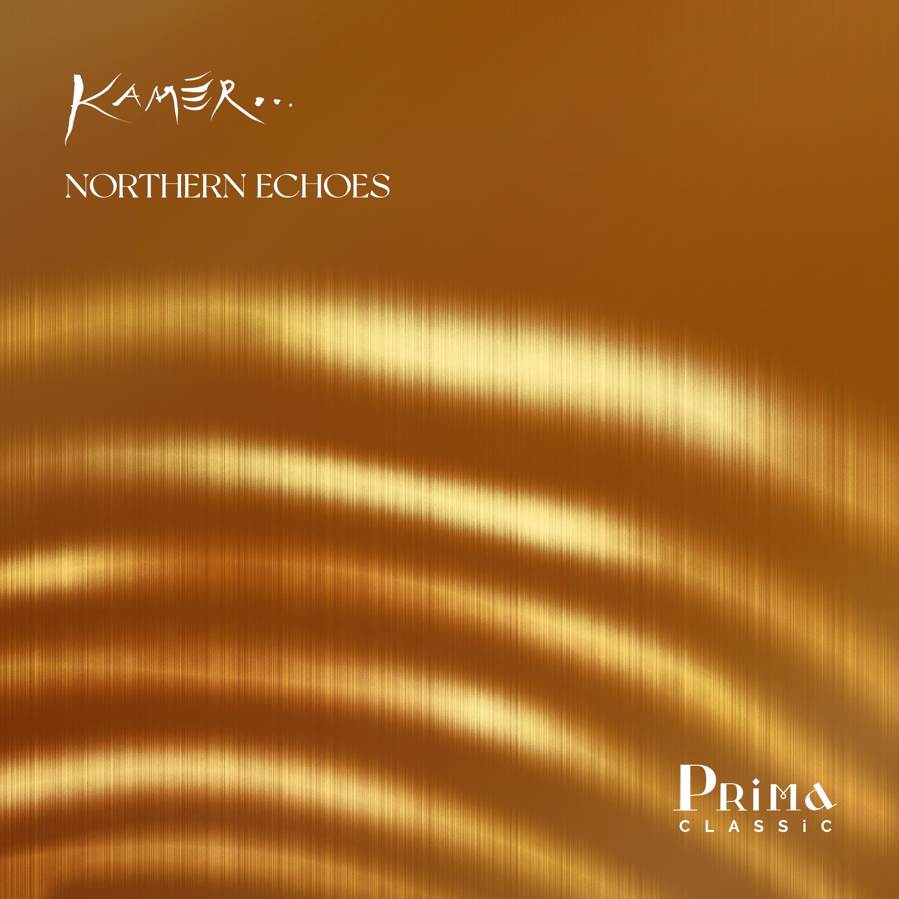 Kamēr – Northern Echoes