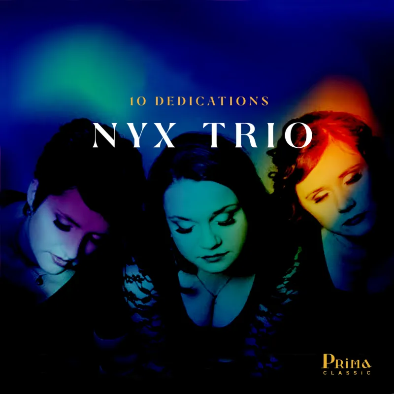 NYX Trio – 10 Dedications