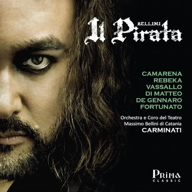 Vincenzo Bellini’s Il Pirata Full Studio Recording